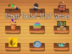 Игри Stress Relief Mini Games