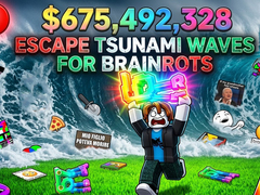 Игри Escape Tsunami Waves for Brainrots