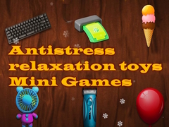 Игри Antistress relaxation toys Mini Games