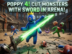 Игри Poppy 4! Cut Monsters with Sword in Arena!
