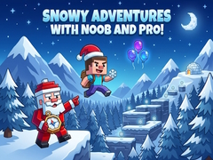 Игри Snowy Adventures with Noob and Pro!
