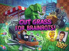 Игри Cut Grass for Brainrots