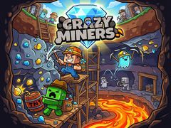 Игри Crazy Miners