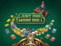 Игри Just One More Roll