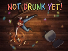 Игри Not Drunk Yet!