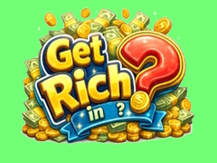 Игри Get rich in?