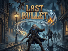 Игри Last Bullet