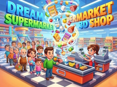 Игри Dream Supermarket 3D Shop