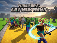 Игри Mine Fight: Cut Mob Army