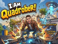 Игри I Am Quadrober!