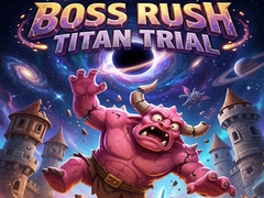 Игри Boss Rush Titan Trial