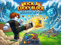 Игри Kick a Lucky Block: Tsunami Waves