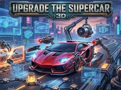 Игри Upgrade the Supercar 3D