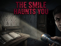 Игри The Smile Haunts You