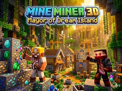 Игри Mine Miner 3D: Mayor of Dream Island