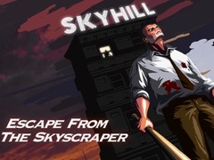Игри Skyhill: Escape From the Skyscraper!