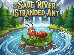 Игри Save River Stranded Ant