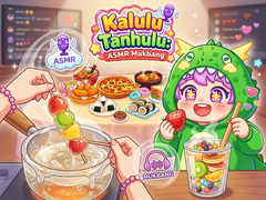 Игри Kalulu Tanhulu: ASMR Mukbang