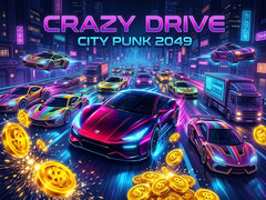 Игри Crazy Drive City Punk 2049