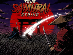 Игри True Samurai : Strike