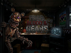 Игри FNAF: Blood & Gear