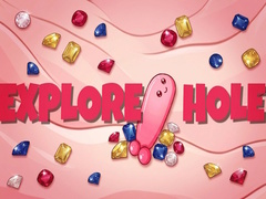 Игри EXPLORE HOLE