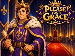 Игри Please Your Grace