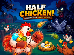 Игри Half Chicken