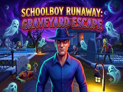 Игри Schoolboy Runaway: Graveyard Escape
