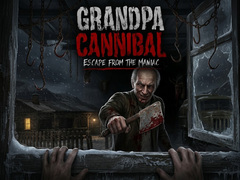 Игри Grandpa Cannibal: Escape from the Maniac