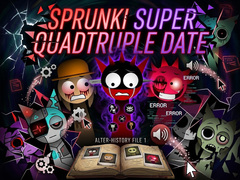 Игри Sprunki Super Quadtruple Date