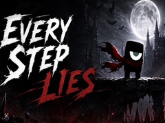 Игри Every Step Lies