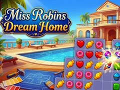 Игри Miss Robins Dream Home