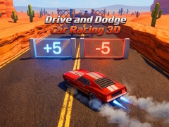 Игри Drive and Dodge: Car Racing 3D