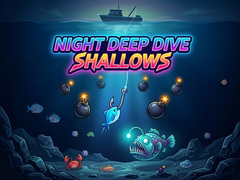 Игри Night Deep Dive Shallows