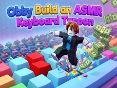 Игри Obby: Build an ASMR Keyboard Tycoon