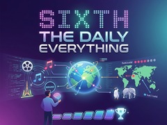 Игри Sixth: The Daily Everything