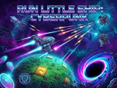 Игри Run Little Ship: Cyberpunk