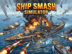Игри Ship Smash Simulator