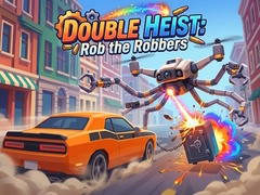 Игри Double Heist: Rob the Robbers