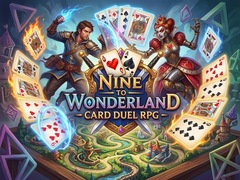 Игри Nine to Wonderland - Card Duel RPG