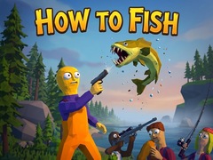 Игри How To Fish
