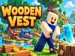 Игри Wooden Vest
