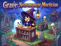 Игри Grave: Necromancer Mortician