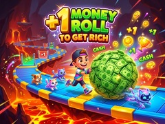 Игри +1 Money Roll To Get Rich