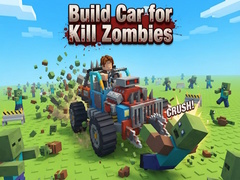 Игри Build Car for Kill Zombies