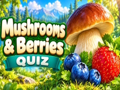 Игри Mushrooms & Berries Quiz