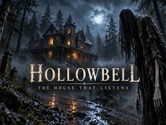 Игри Hollowbell - The House that Listens