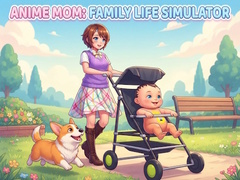 Игри Anime Mom: Family Life Simulator