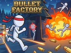 Игри Bullet Factory
